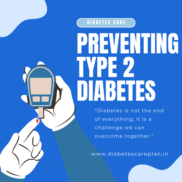 preventive measures of Type 2 Diabetes
